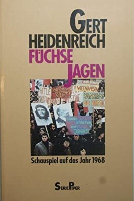 Fuchse Jagen: Epilog auf das Jahr 1968 (Serie Piper) (German Edition)