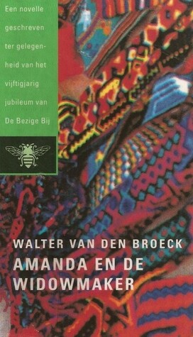 Amanda en de widowmaker: Een novelle geschreven ter gelegenheid van het vijftigjarig jubileum van De Bezige Bij (Dutch Edition)