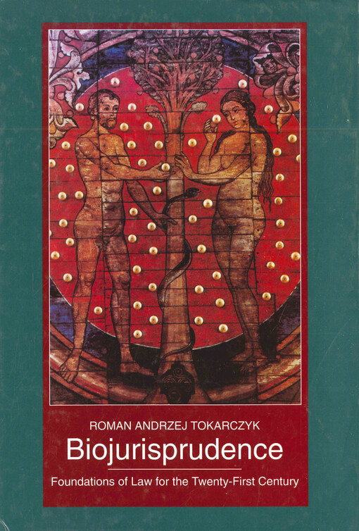 Biojurisprudence : foundations of law for the twenty-first century