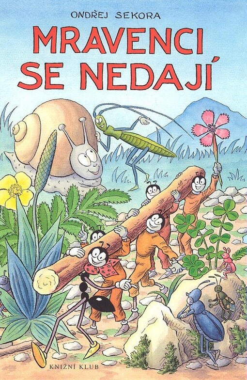 Mravenci se nedají, Vyd. 4., (V Knižním klubu 1.)