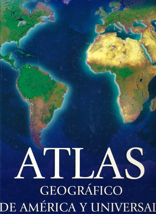 Atlas geográfico de América y universal