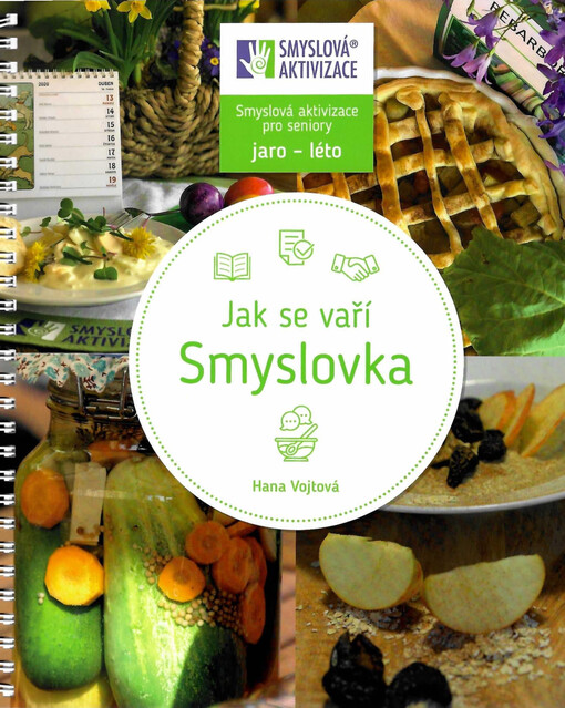 Jak se vaří Smyslovka : jaro-léto