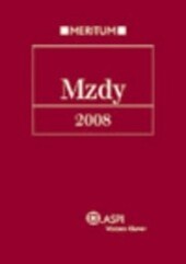 Mzdy 2008 : výklad je zpracován k právnímu stavu ke dni 1.1.2008
