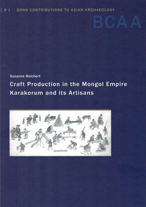 Craft production in the Mongol empire Karakorum and its artisans