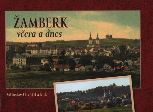 Žamberk včera a dnes