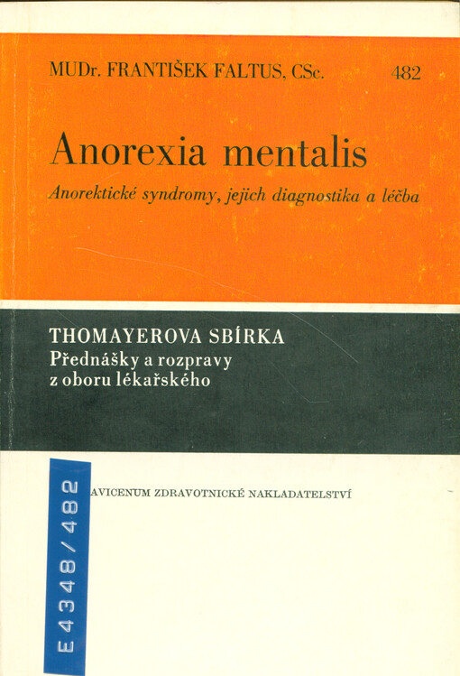 Anorexia mentalis : Anorektické syndromy, jejich diagnostika a léčba 