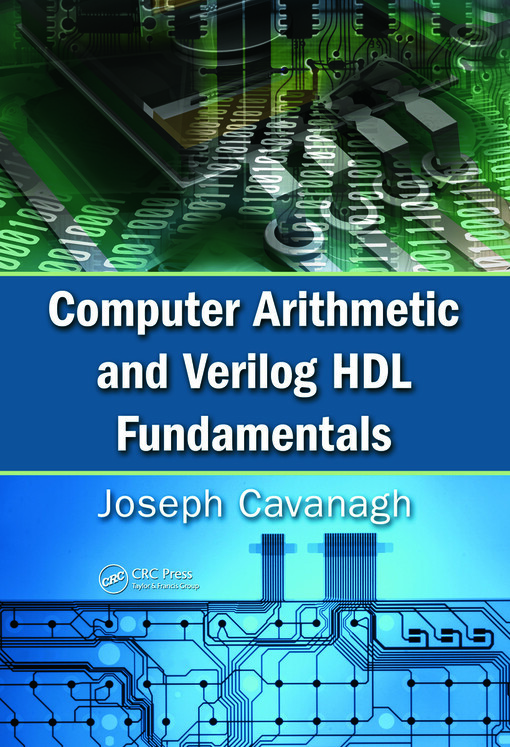 Computer Arithmetic and Verilog HDL Fundamentals