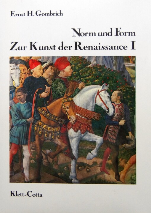 Die Kunst der Renaissance. I, Norm und Form