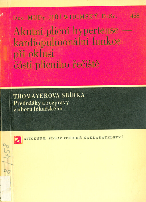 Akutní plicní hypertense - kardiopulmonální funkce při oklusi části plicního řečiště