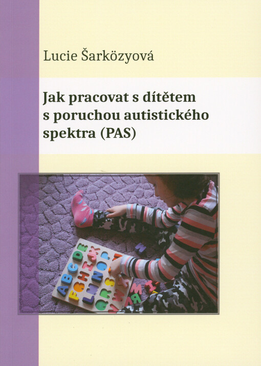 Jak pracovat s dítětem s poruchou autistického spektra (PAS)