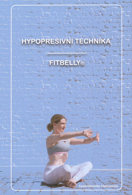 Hypopresivní technika FitBelly®