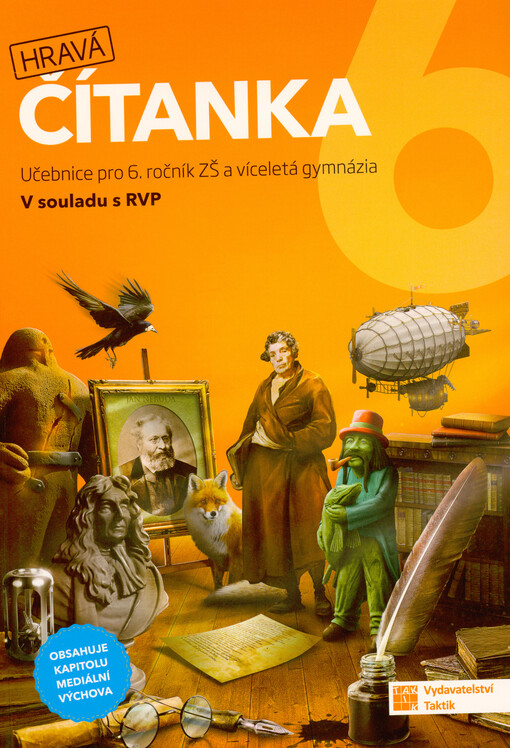 Hravá čítanka 6 : učebnice pro 6. ročník ZŠ a víceletá gymnázia : v souladu s RVP