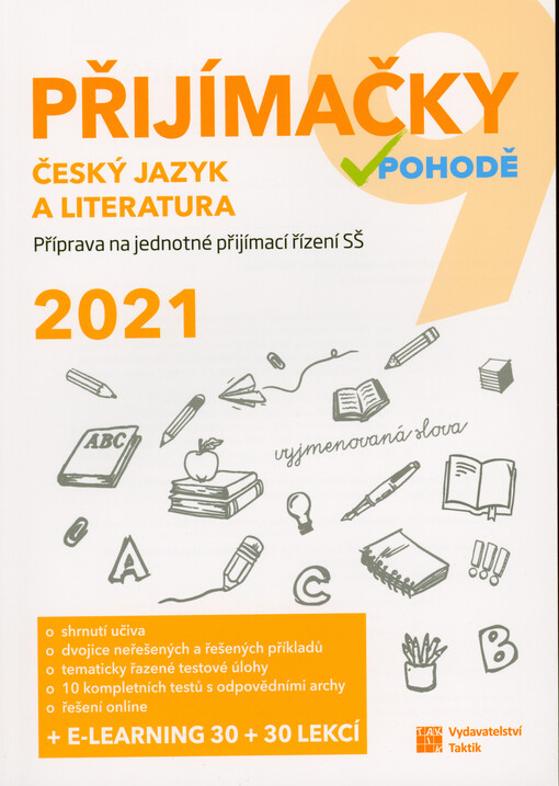 Přijímačky v pohodě : příprava na jednotné přijímací řízení SŠ. Český jazyk a literatura
