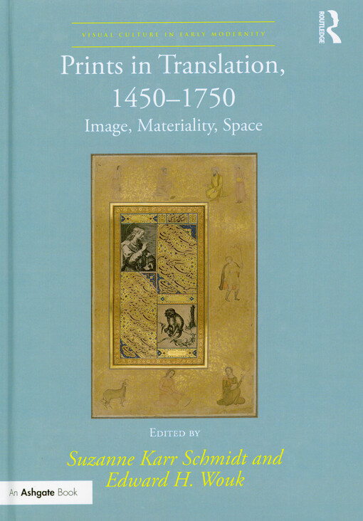 Prints in translation, 1450-1750 : image, materiality, space