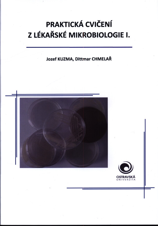 Praktická cvičení z lékařské mikrobiologie I.