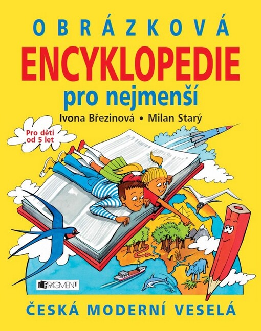 Obrázková encyklopedie pro nejmenší: [česká, moderní, veselá]