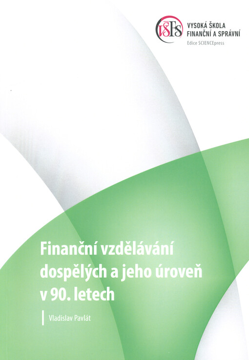 Finanční vzdělávání dospělých a jeho úroveň v ČR v 90. letech