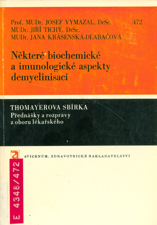 Některé biochemické a imunologické aspekty demyelinisací