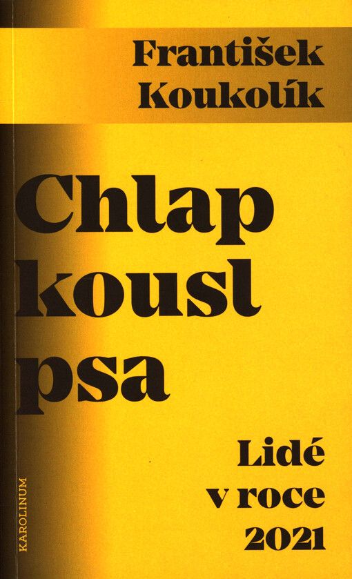 Chlap kousl psa: lidé v roce 2021