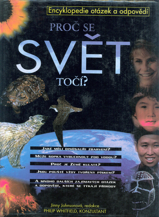 Proč se svět točí? : encyklopedie otázek a odpovědí