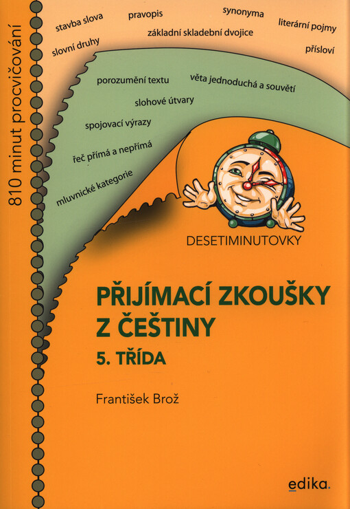 Přijímací zkoušky z češtiny - 5. třída : desetiminutovky