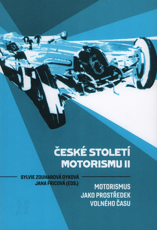 České století motorismu. II, Motorismus jako prostředek volného času