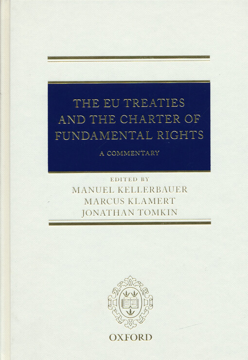 The EU treaties and the Charter of fundamental rights : a commentary
