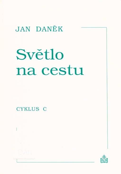 Světlo na cestu: promluvy na neděle a svátky, sv. 3