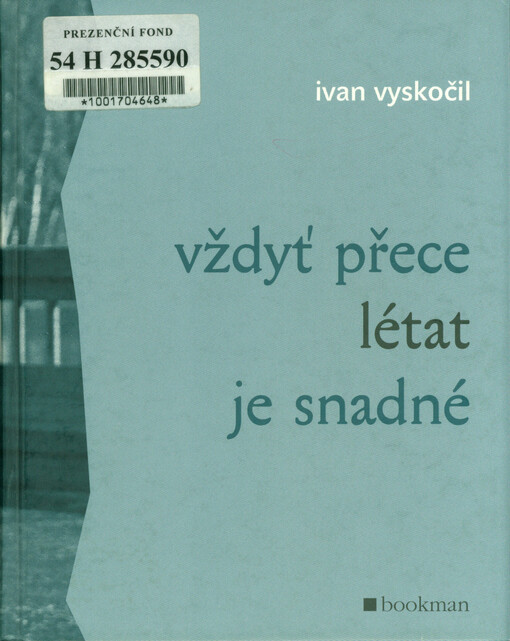 Vždyť přece létat je snadné