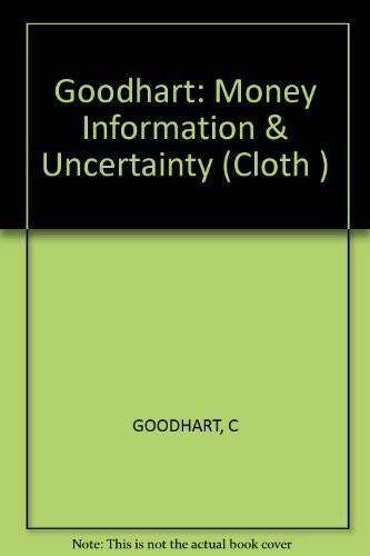 Money, Information and Uncertainty: 2nd Edition