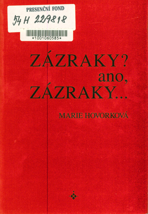 Zázraky? Ano, zázraky--