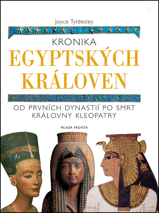Kronika egyptských královen: od archaické doby do smrti královny Kleopatry