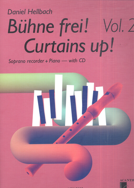 Bühne Frei, Curtains Up! : soprano recorder, piano. Vol. 2