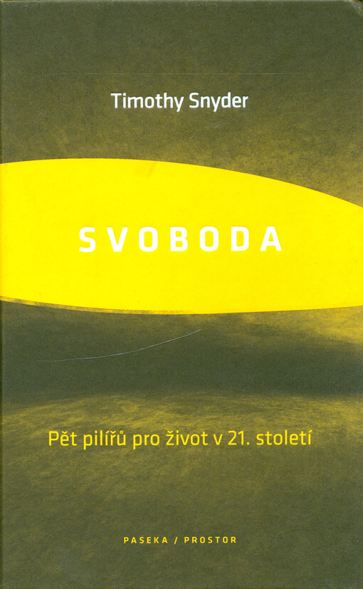 Svoboda : pět pilířů pro život v 21. století