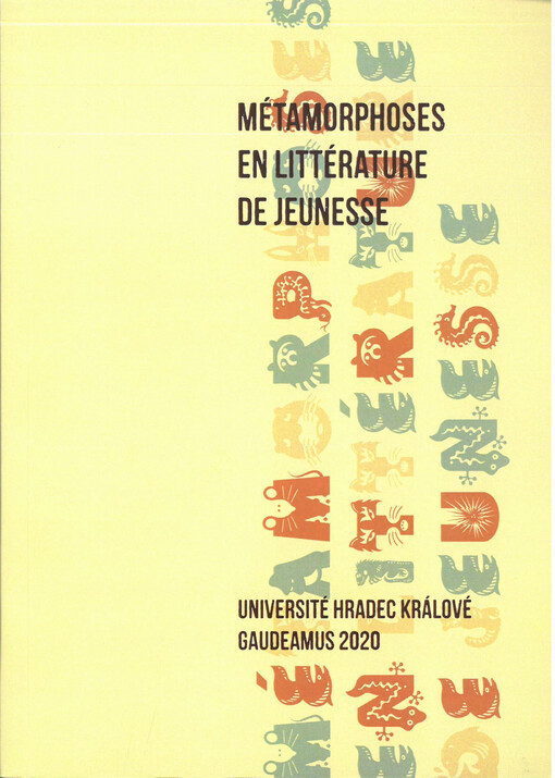 Métamorphoses en littérature de jeunesse