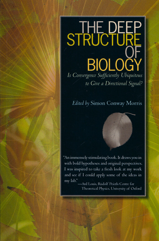 The deep structure of biology : is convergence sufficiently ubiquitous to give a directional signal?