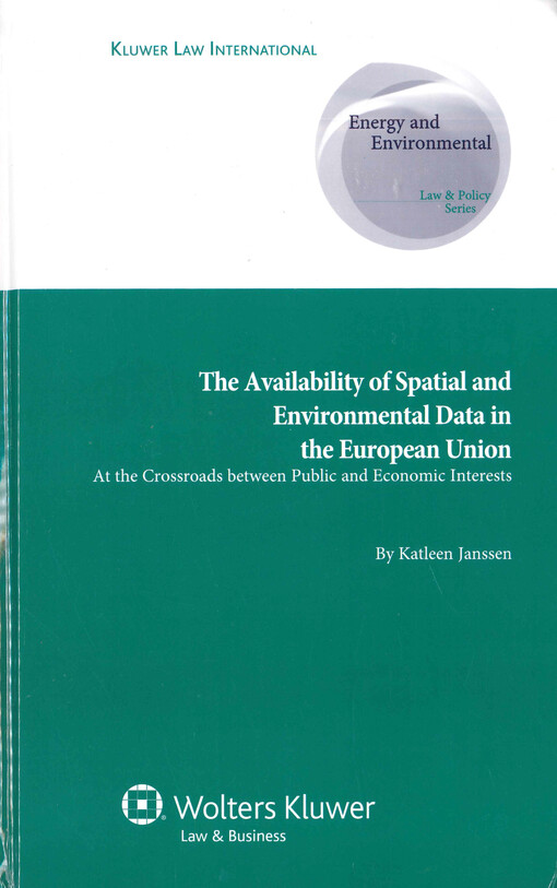 The availability of spatial and environmental data in the European Union: at the crossroads between public and economic interests