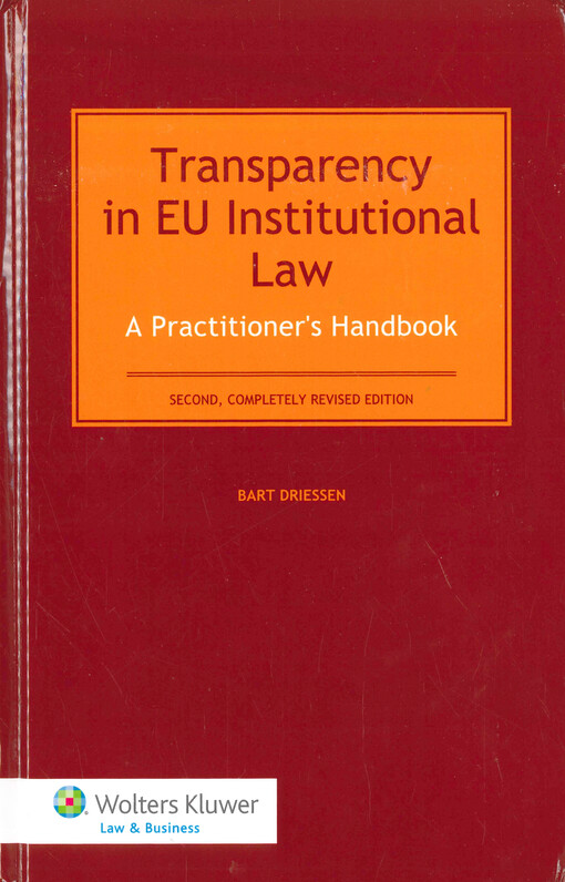 Transparency in EU institutional law : a practitioner's handbook