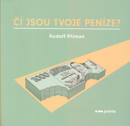 Čí jsou tvoje peníze?