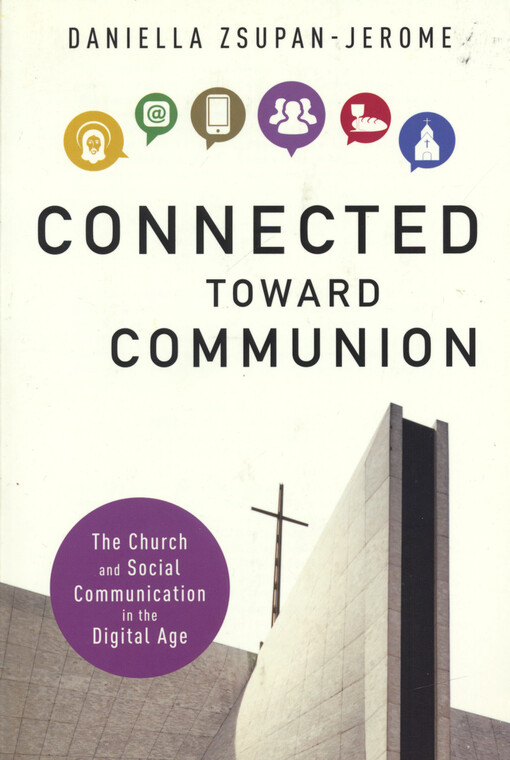 Connected toward communion : the church and social communication in the digital age
