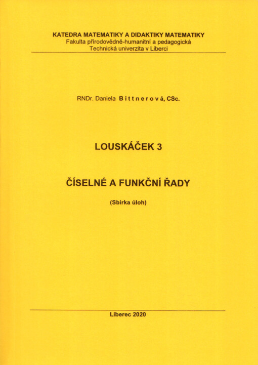 Louskáček. 3, Číselné a funkční řady : (sbírka úloh)