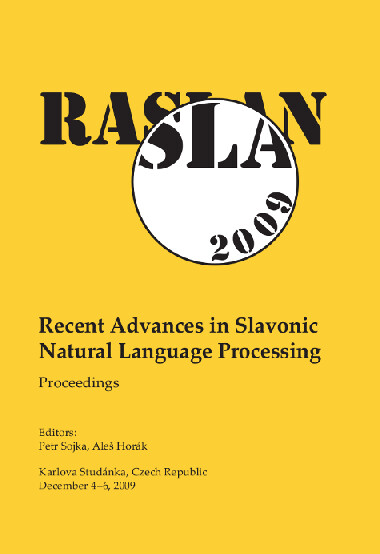 RASLAN 2009. Recent Advances in Slavonic Natural Language Processing; Third Workshop on Recent Advances in Slavonic Natural Language Processing, RASLAN 2009. Karlova Studánka, Czech Republic, December 4–6, 2009. Proceedings
