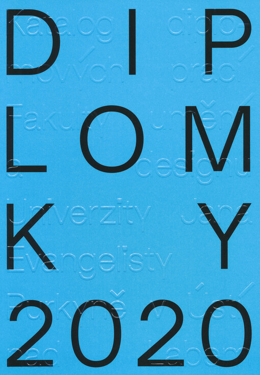 Katalog diplomových prací Fakulty umění a designu Univerzity Jana Evangelisty Purkyně v Ústí nad Labem