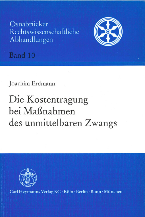 Die Kostentragung bei Maßnahmen des unmittelbaren Zwangs