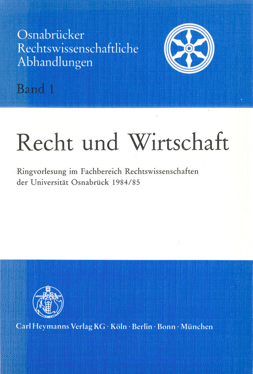 Recht und Wirtschaft : Ringvorlesung im Fachbereich Rechtswissenschaften der Universität Osnabrück 1984/85