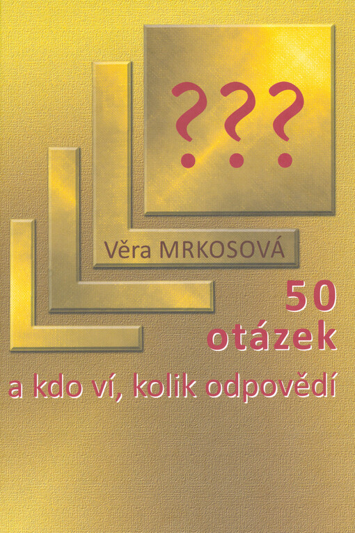 50 otázek a kdo ví, kolik odpovědí