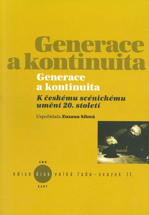 Generace a kontinuita: k českému scénickému umění 20. století