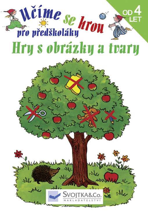 Hry s obrázky a tvary: pro předškoláky - od 4 let