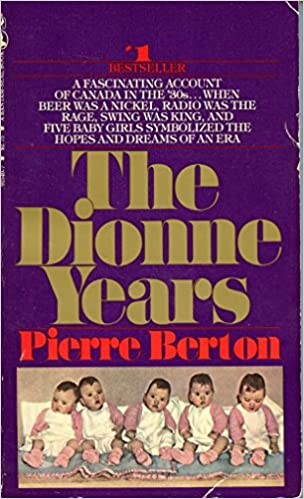 The Dionne years : a thirties melodrama