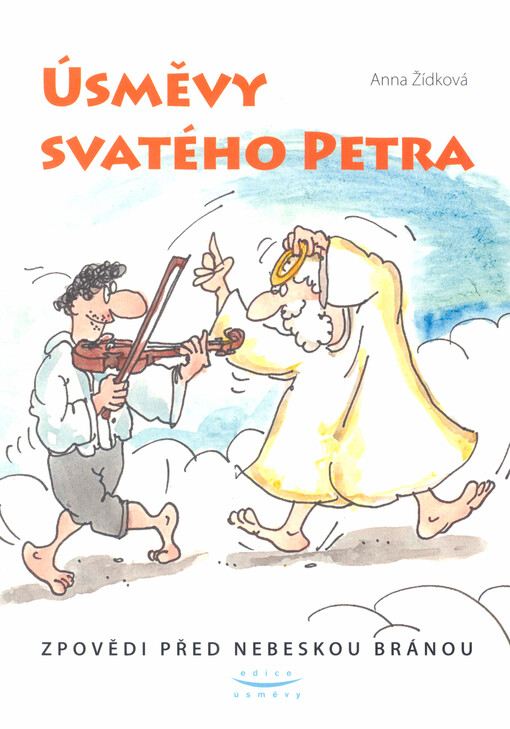 Úsměvy svatého Petra : zpovědi před nebeskou bránou